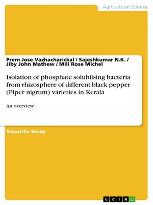 cover image of Isolation of phosphate solubilsing bacteria from rhizosphere of different black pepper (Piper nigrum) varieties in Kerala